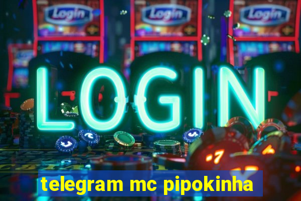 telegram mc pipokinha